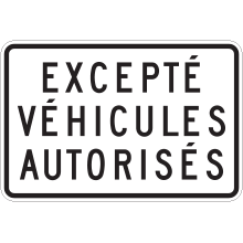 Except Authorized Vehicles tab sign