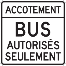 Circulation permise sur accotement pour autobus autorisés seulement