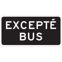 Excepté bus (direction des voies)