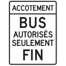 Fin de circulation permise sur accotement pour autobus autorisés seulement